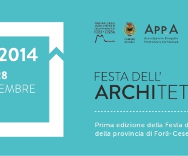 FA 2014 - Festa dell'Architettura - Forlì