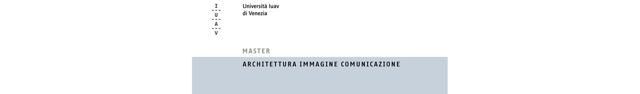 Master IUAV Architettura Immagine Comunicazione