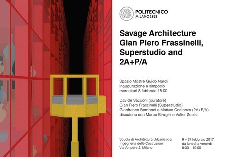 Savage Architecture Gian Piero Frassinelli, Superstudio & 2A+P/A
