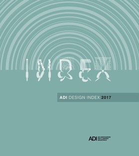 ADI Design Index 2017 il miglior design italiano