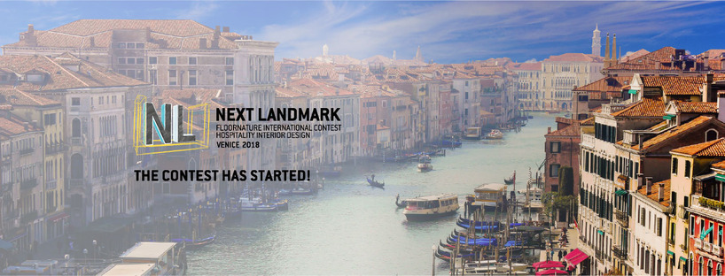 NextLandmark International Contest 2018: Venezia, Hospitality Interior Design