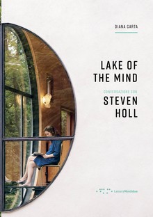 Libro Lake of the mind - Conversazione con Steven Holl
