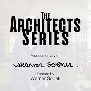 Tre nuovi appuntamenti The Architects Series si inizia con Werner Sobek