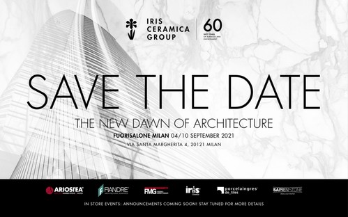 The New Dawn of Architecture Iris Ceramica Group al Fuorisalone 2021