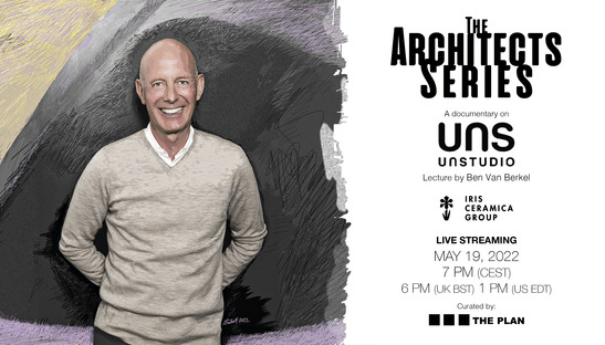 UNStudio e  Ben van Berkel ospiti di The Architects Series