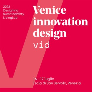 VID Venice Innovation Design terza edizione