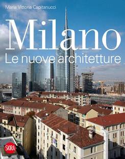 Libro Milano, le nuove architetture