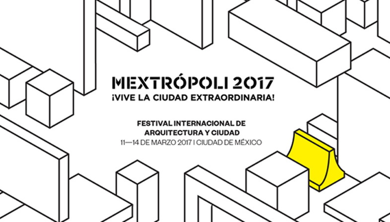 MEXTRÓPOLI, grande forum dell'architettura latinoamericana
